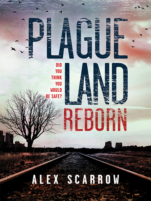 Title details for Plague Land by Alex Scarrow - Wait list
